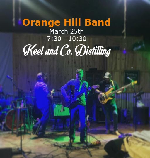 Orange Hill Band at Keel and Co. Distilling   7:30 - 10:30